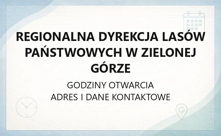 Regionalna Dyrekcja Lasów Państwowych w Zielonej Górze - kontakt, nadleśnictwa, drewno, edukacja