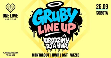 Gruby Line Up: urodziny DJ-a HWR